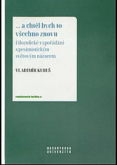 ...a chtěl bych to všechno znovu