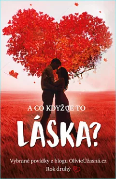 A co když je to láska?