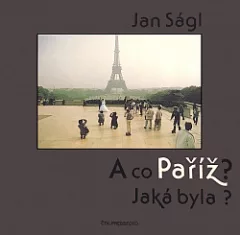 A co Paříž? Jaká byla?