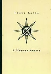 A Hunger Artist: 4 short stories