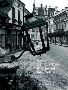 A já pořád kdo to tluče