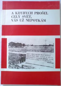 A kdybych prošel celý svět, vás už nepotkám