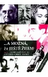 ...A možná, že ještě žijem