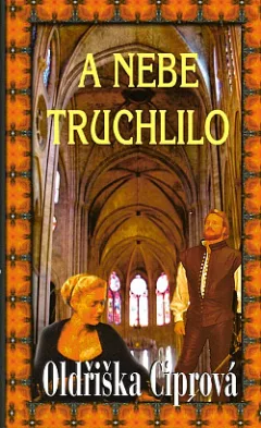 A nebe truchlilo