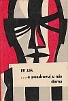 ...a pozdravuj u nás doma