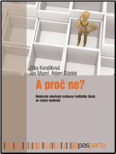 A proč ne?: Nebývale otevřený rozhovor ředitelky školy se svými studenty