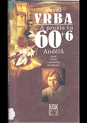 ...A prošlo tu 66 + 6 andělů