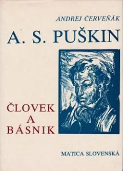 A. S. Puškin: Človek a básnik