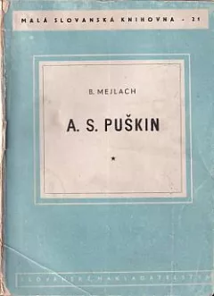 A. S. Puškin: Život a dílo