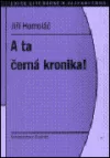 A ta černá kronika!