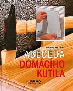 Abeceda domácího kutila