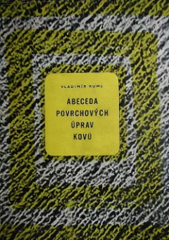 Abeceda povrchových úprav kovů