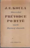 Abecední průvodce po bytě aneb Bytový slovník