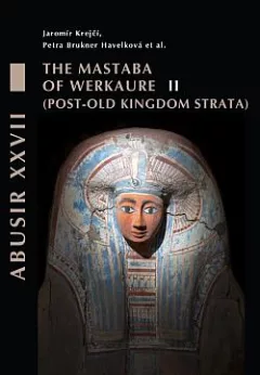 Abusir XXVII. The mastaba of Werkaure. Volume II: Tombs AC 26 and AC 32, post-Old Kingdom strata