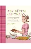 Aby dětem chutnalo