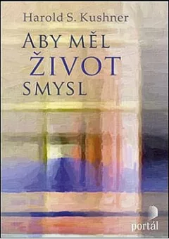 Aby měl život smysl