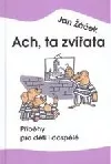 Ach, ta zvířata