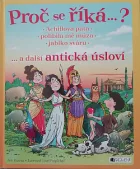 Achillova pata, políbila mě múza, jablko sváru... a další antická úsloví