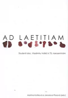 Ad laetitiam: Studenti doc. Vladimíru Vašků k 75. narozeninám