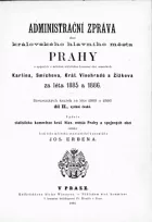 Administrační zpráva Prahy, Karlína, Smíchova, Král. Vinohradů a Žižkova za léta 1885 a 1886