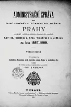 Administrační zpráva Prahy, Karlína, Smíchova, Král. Vinohradů a Žižkova za léta 1887-1889