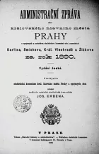 Administrační zpráva Prahy, Karlína, Smíchova, Král. Vinohradů a Žižkova za rok 1890