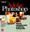 Adobe Photoshop -  retuš, vylepšování a úpravy fotografií