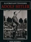 Adolf Hitler - Ilustrovaný životopis