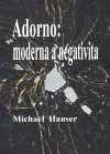 Adorno: moderna a negativita