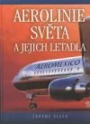 Aerolinie světa a jejich letadla