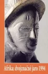 Afrika: dvojznačné jaro 1994