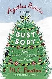 Agatha Raisin and the Busy Body