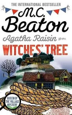Agatha Raisin and the Witches' Tree