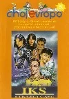 Ahoj Evropo #5: IKS Strážci času