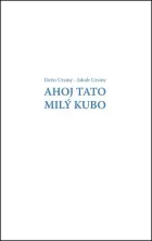 Ahoj Tato - Milý Kubo