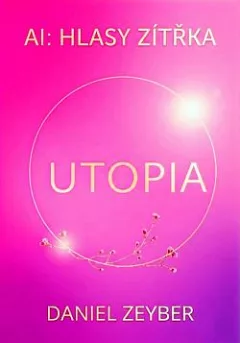 AI: Hlasy Zítřka - Utopia
