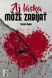 Aj láska môže zabíjať