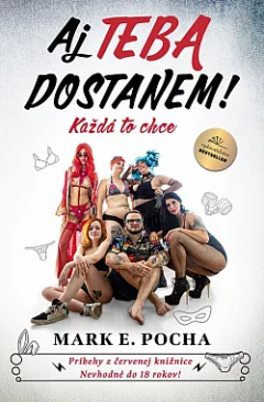 Aj teba dostanem! Každá to chce