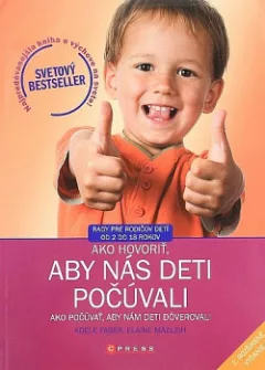 Ako hovoriť, aby nás deti počúvali