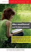 Ako meditovať nad Svätým písmom