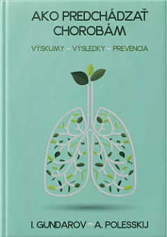 Ako predchádzať chorobám: Výskumy – výsledky – prevencia