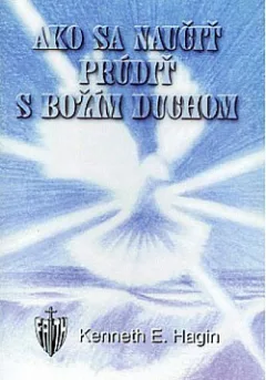 Ako sa naučiť prúdiť s Duchom Svätým