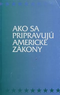 Ako sa pripravujú americké zákony