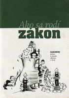 Ako sa rodí zákon: Legislatívny proces a miesto občana v ňom