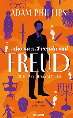 Ako sa z Freuda stal FREUD: Zrod psychoanalytika
