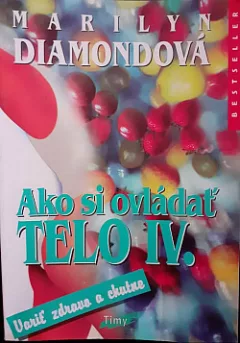 Ako si ovládať telo IV. - Variť zdravo a chutne