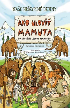 Ako uloviť mamuta