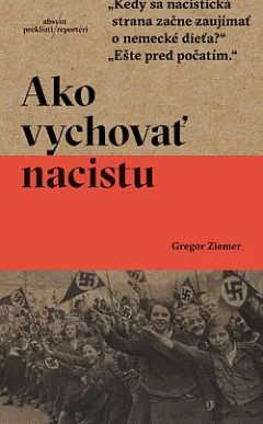 Ako vychovať nacistu