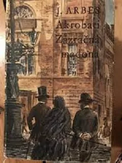 Akrobati / Zázračná madona