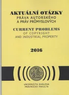 Aktuální otázky práva autorského a práv průmyslových 2016